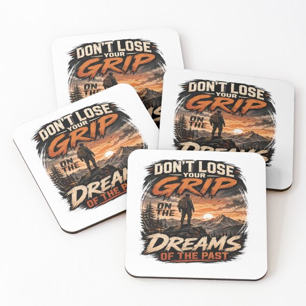 Item preview, Don't lose your grip on the dreams of the past – Wilderness Adventure designed and sold by Strongermind.