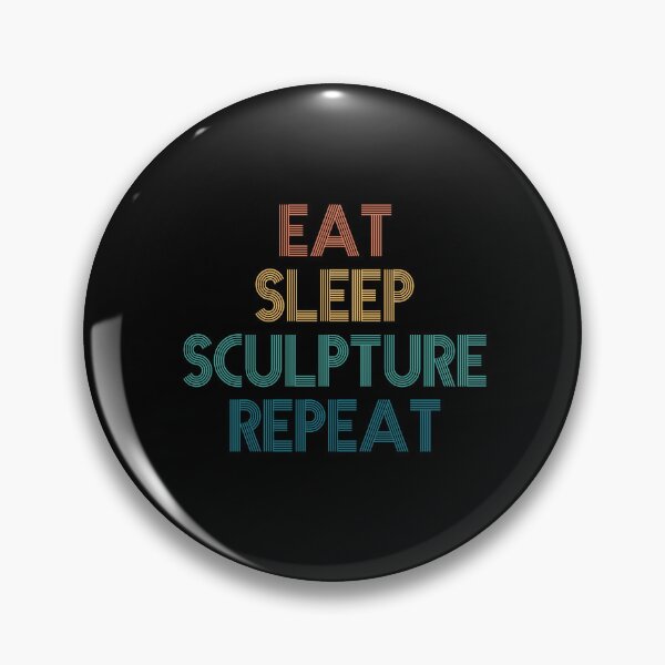Item preview, Eat Sleep Sculpture Repeat - Gift For Sculpture Fans designed and sold by kindxinn.