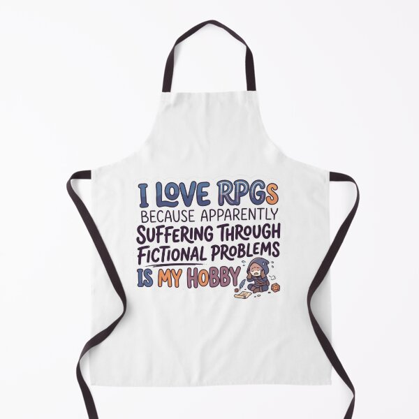 Item preview, I Love RPGs Because Apparently Suffering Through Fictional Problems Is My Hobby – Funny RPG Sticker designed and sold by WaterWhisker.