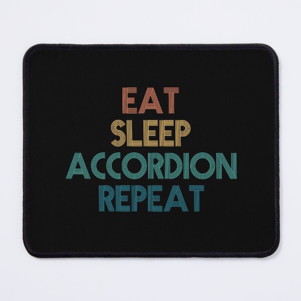 Item preview, Eat Sleep Accordion Repeat - Gift For Accordion Fans designed and sold by kindxinn.