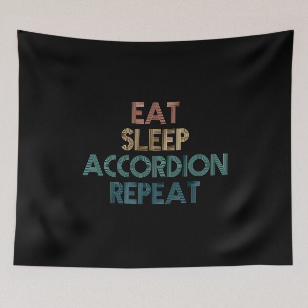 Item preview, Eat Sleep Accordion Repeat - Gift For Accordion Fans designed and sold by kindxinn.