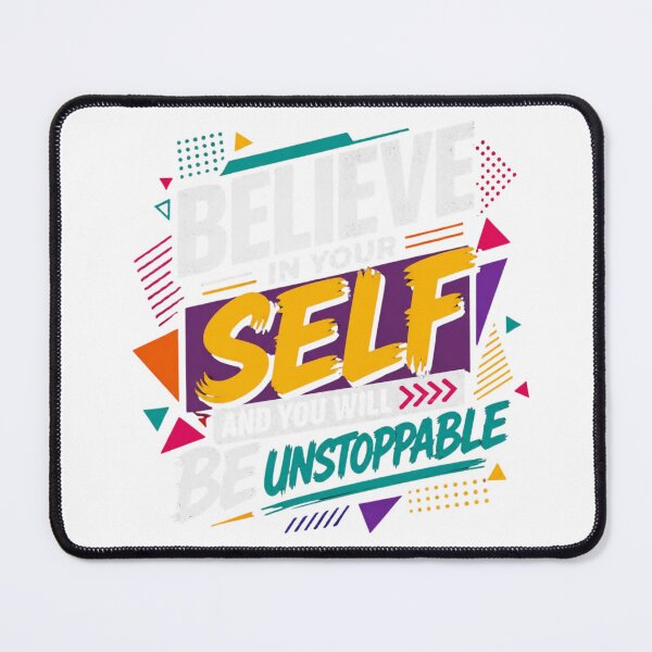 Item preview, Believe in Yourself | Be Unstoppable Motivational Quote designed and sold by Joyfulfabric.