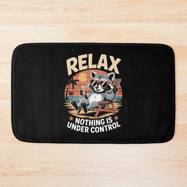 Item preview, RELAX — NOTHING IS UNDER CONTROL designed and sold by jkrphoto.
