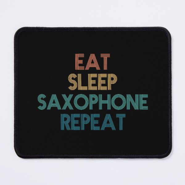 Item preview, Eat Sleep Saxophone Repeat - Gift For Saxophone Fans designed and sold by kindxinn.