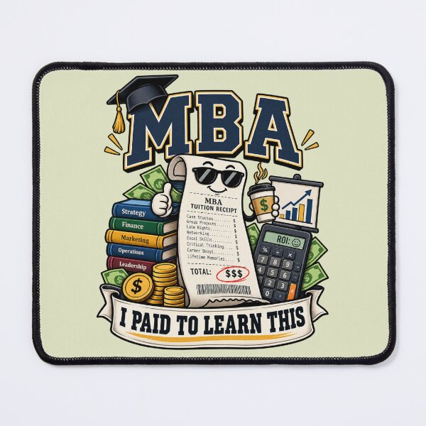 Item preview, MBA Tuition Receipt I Paid To Learn This Funny Business School Gift designed and sold by 19Beauty.