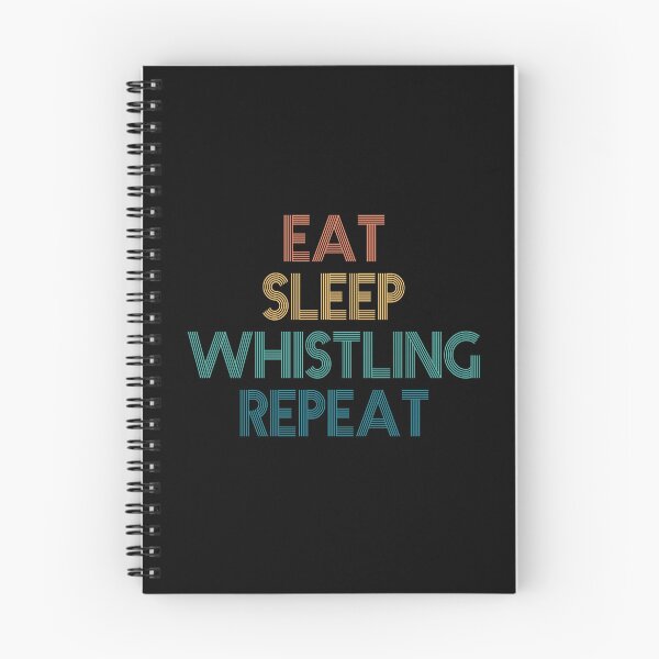 Item preview, Eat Sleep Whistling Repeat - Gift For Whistling Fans designed and sold by kindxinn.
