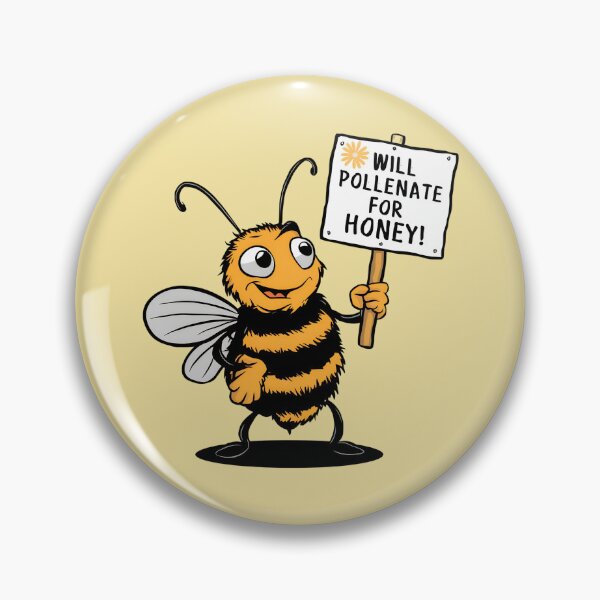 Item preview, Will Pollenate for Honey designed and sold by MugsAndDuds.
