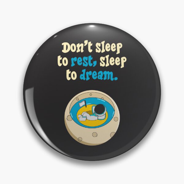 Item preview, Sleep To Dream - Quote And Art of an Astronaut Relaxing On The Moon  designed and sold by BuenoStudio.