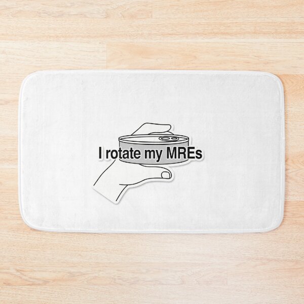 Item preview, I Rotate My MREs designed and sold by NiftyWrx.