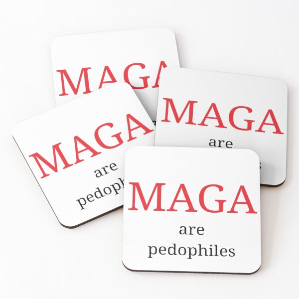 Item preview, MAGA are pedophiles designed and sold by socrazy3.