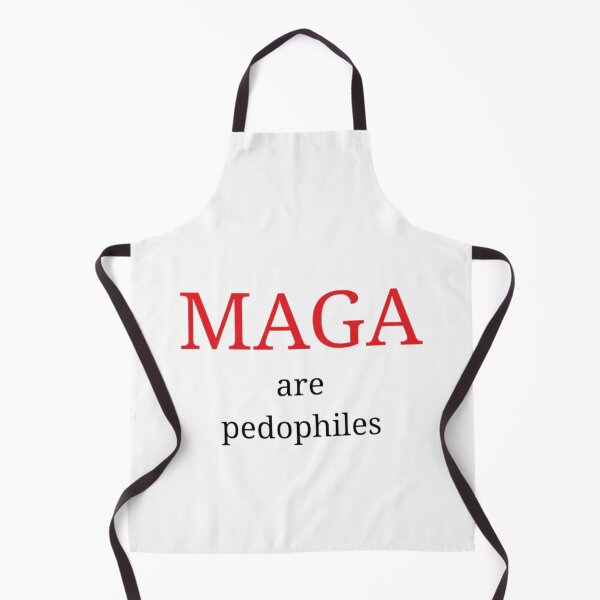 Item preview, MAGA are pedophiles designed and sold by socrazy3.