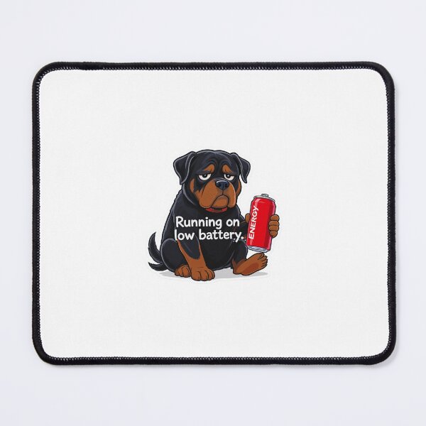 Item preview, Male Rottweiler – Cartoon Art with Funny Phrase “Running on low battery” designed and sold by cutechaosstudio.