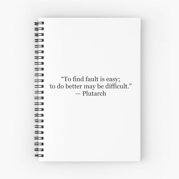 Item preview, To Find Fault Is Easy; To Do Better May Be Difficult – Plutarch Quote designed and sold by The Prose Atelier.
