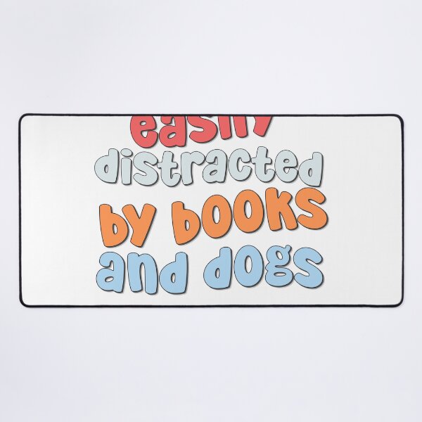 Item preview, Easily Distracted By Books and Dogs designed and sold by birdiesinc.