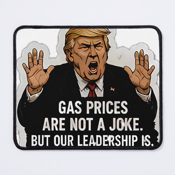 Item preview, Gas Prices Aren’t the Joke—Leadership Is designed and sold by ikramandco.