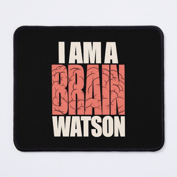 Item preview, Sherlock Holmes I Am a Brain Watson Quote designed and sold by Fenay Designs.