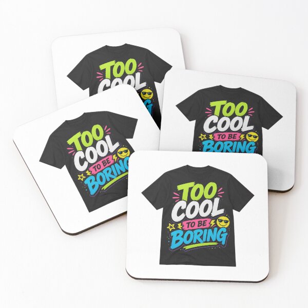 Item preview, Too Cool to Be Boring | Funny Colorful Retro Quote designed and sold by Joyfulfabric.