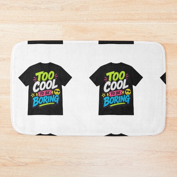 Item preview, Too Cool to Be Boring | Funny Colorful Retro Quote designed and sold by Joyfulfabric.