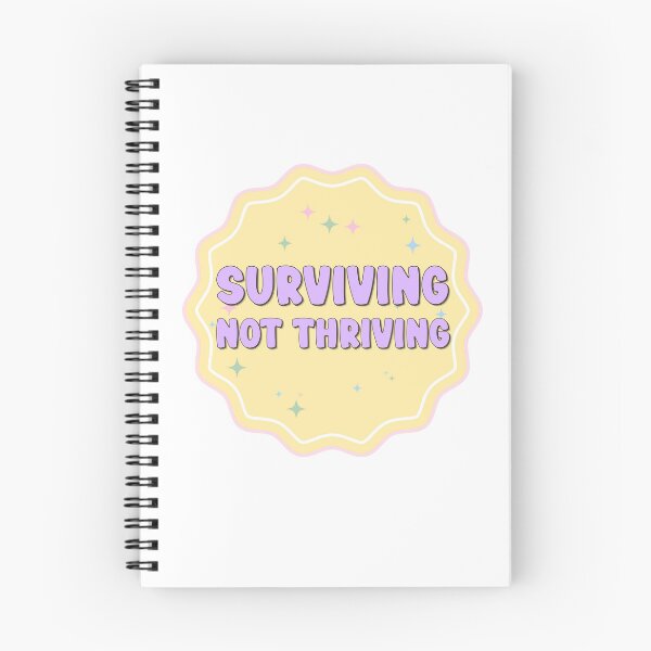 Item preview, Surviving Not Thriving designed and sold by birdiesinc.