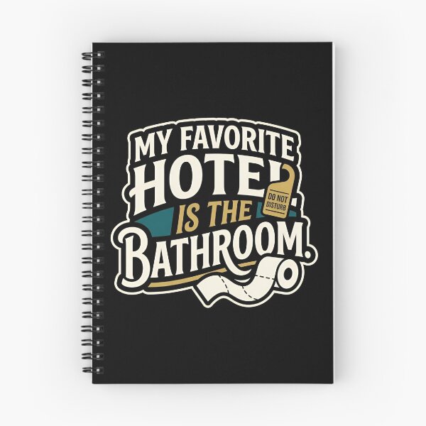 Item preview, My Favorite Hotel Is The Bathroom Funny Quiet Time designed and sold by DuckOddity.