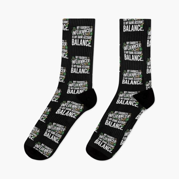 Item preview, My Favorite Influencer Is My Bank Account Balance designed and sold by DuckOddity.