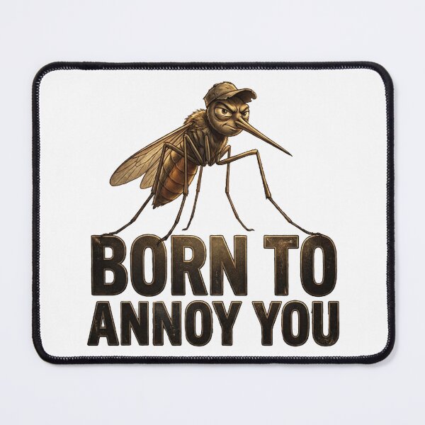 Item preview, Born to Annoy You Funny Mosquito Illustration designed and sold by Uglyandcute.