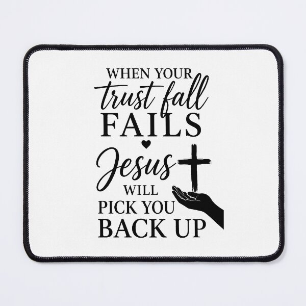 Item preview, trust fall jesus will pick you up  designed and sold by OCD_JESSICA.