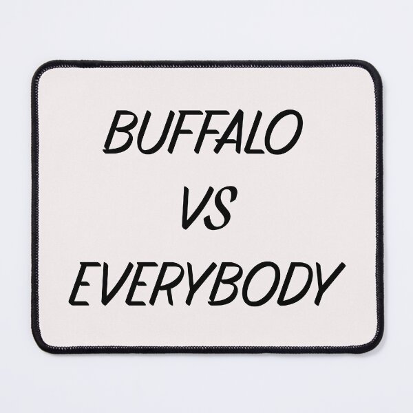 Item preview, BUFFALO VS EVERBODY designed and sold by binmaster3000.