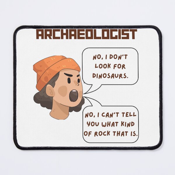 Item preview, Angry Archaeologist designed and sold by HistoryGeekShop.