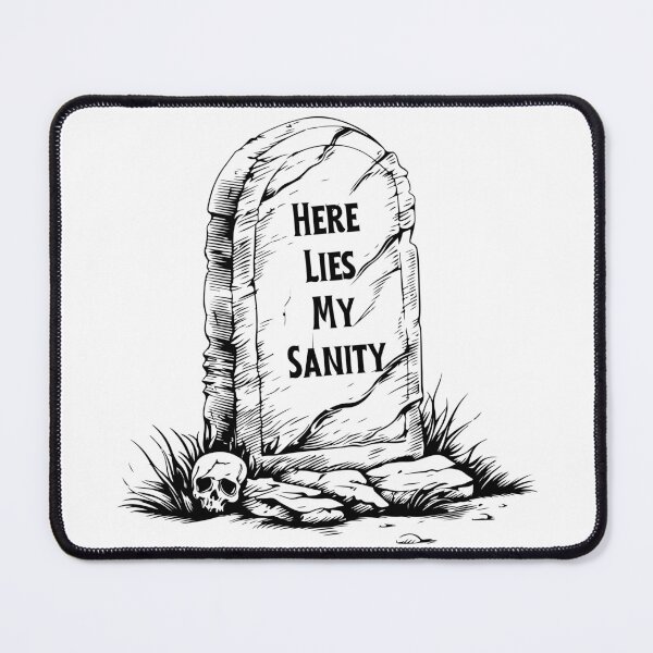Item preview, Here Lies My Sanity designed and sold by Little-Bit-Xtra.