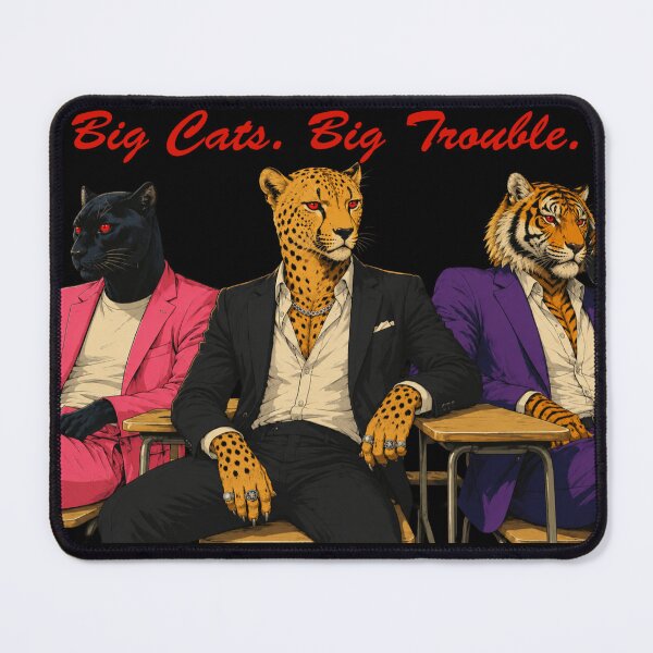 Item preview, Big Cats. Big Trouble. designed and sold by Animal Cosmic Society.