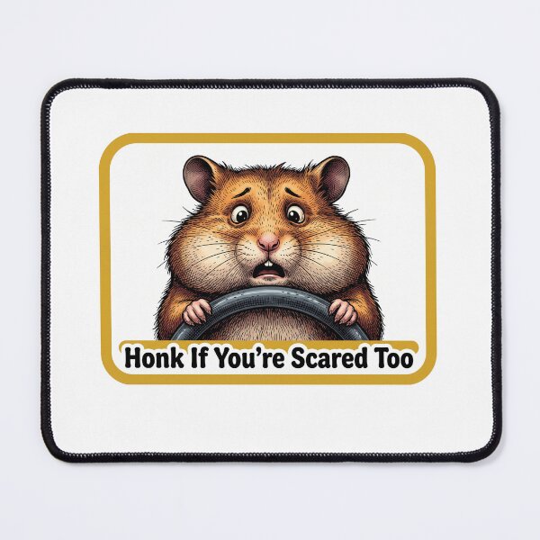 Item preview, Honk Scared Hamster Sign designed and sold by Roy & Tiffany.