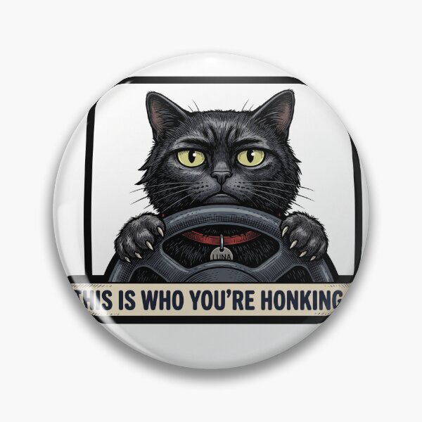Item preview, Sassy Cat Honking Badge designed and sold by Roy & Tiffany.