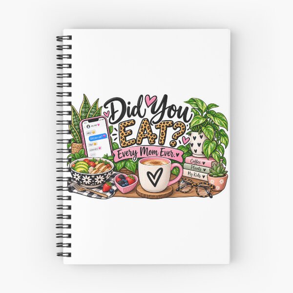 Item preview, Did You Eat? Every Mom Ever – Relatable Mom Saying designed and sold by CottageGardenCo.