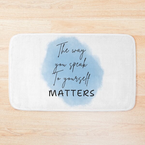 Item preview, The way you speak to yourself matters  designed and sold by JSMidnightCreations .