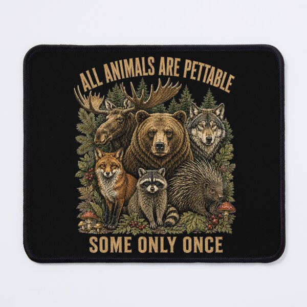 Item preview, All Animals are Pettable Some Only Once, Vintage Nature designed and sold by Jikkermanccini.