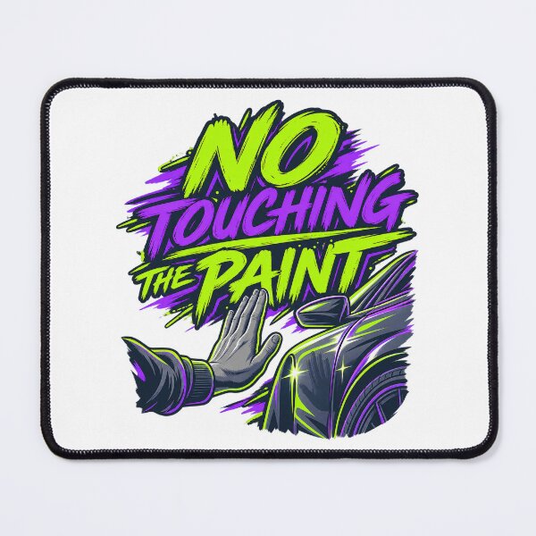 Item preview, No Touching the Paint Car Detailer Warning designed and sold by PWD-Design.