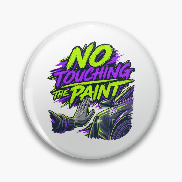 Item preview, No Touching the Paint Car Detailer Warning designed and sold by PWD-Design.