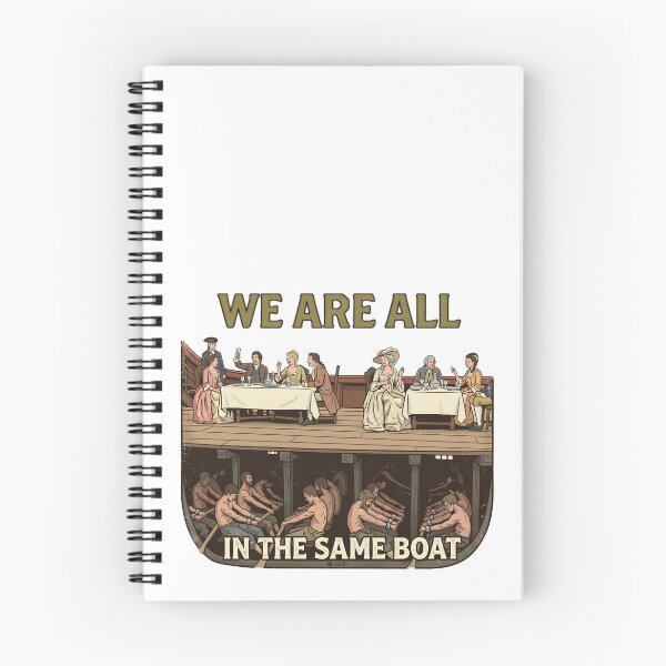 Item preview, We Are ALL in the Same BOAT Eat / Tax The Rich BILLIONAIRES Equality Working Class Exploitation Slave Protest designed and sold by Space Ghettos.