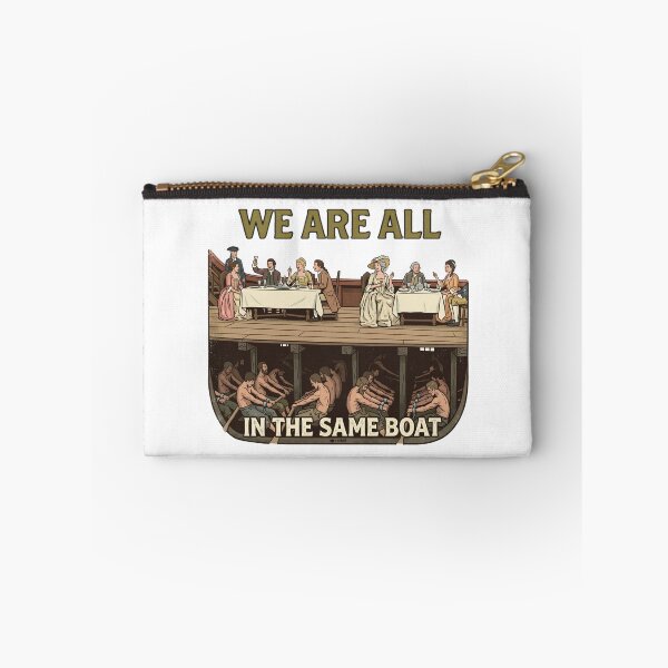 Item preview, We Are ALL in the Same BOAT Eat / Tax The Rich BILLIONAIRES Equality Working Class Exploitation Slave Protest designed and sold by Space Ghettos.