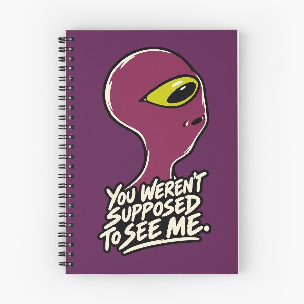 Item preview, Alien You Weren't Supposed To See Me designed and sold by HoloInverse.