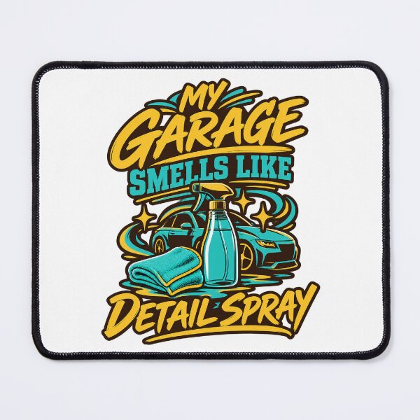 Item preview, My Garage Smells Like Detail Spray designed and sold by PWD-Design.
