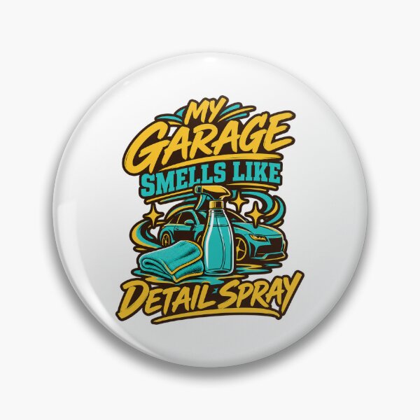 Item preview, My Garage Smells Like Detail Spray designed and sold by PWD-Design.