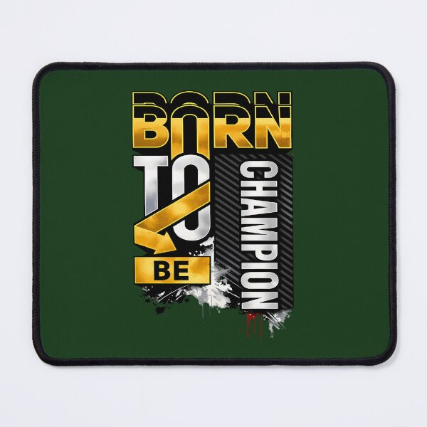 Item preview, Born To Be Champion 793 designed and sold by GritBloodline.