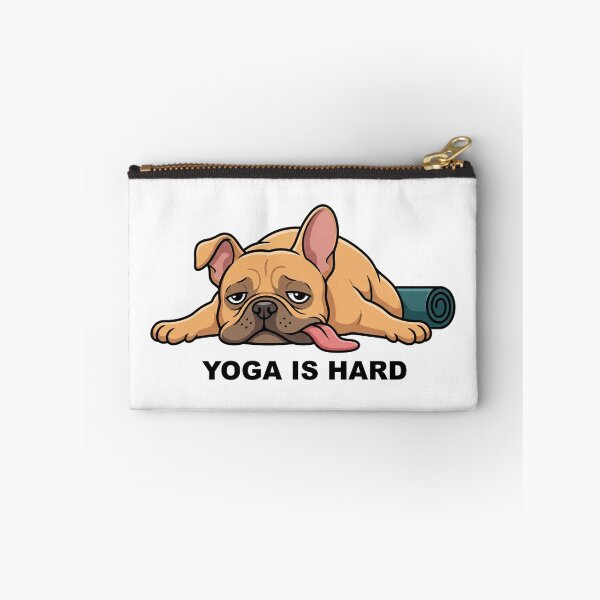 Item preview, Yoga Is Hard French Bulldog designed and sold by VFXguy.