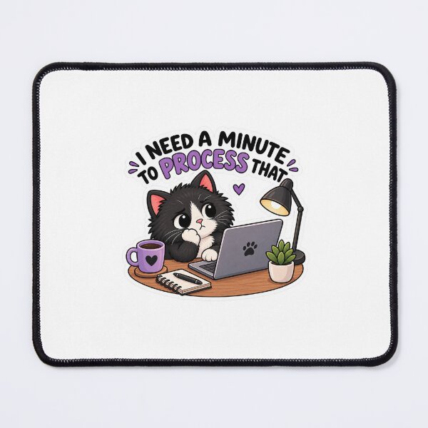 Artikelvorschau, Ich brauche einen Moment, um das mit der Katze zu verarbeiten. entworfen und verkauft von CozyLittleChaos.
