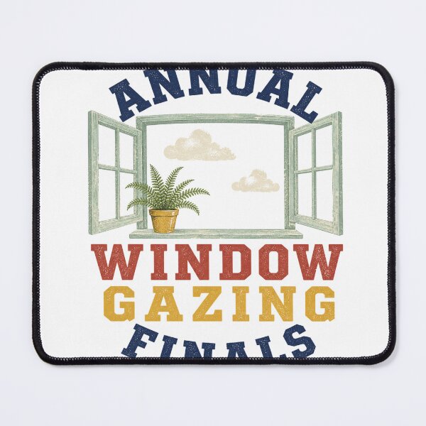 Item preview, Annual Window Gazing Finals designed and sold by aihrgdesign.