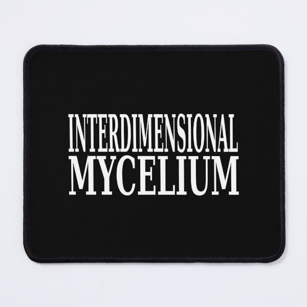 Item preview,  INTERDIMENSIONAL MYCELIUM. WHITE designed and sold by DHR79.
