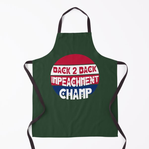 Item preview, Back To Back Impeachment Champ 486 designed and sold by GrimmStor.