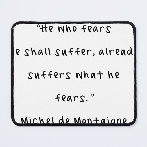Item preview, Michel de Montaigne Quotes designed and sold by 4ever-Undaunted.